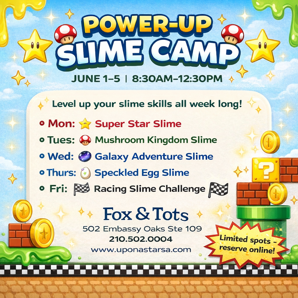 JUNE SUMMER SLIME CAMP WEEK 1 MARIO JUNE 1-5th 8:30-12:30 (NEW MONTHLY RATE)