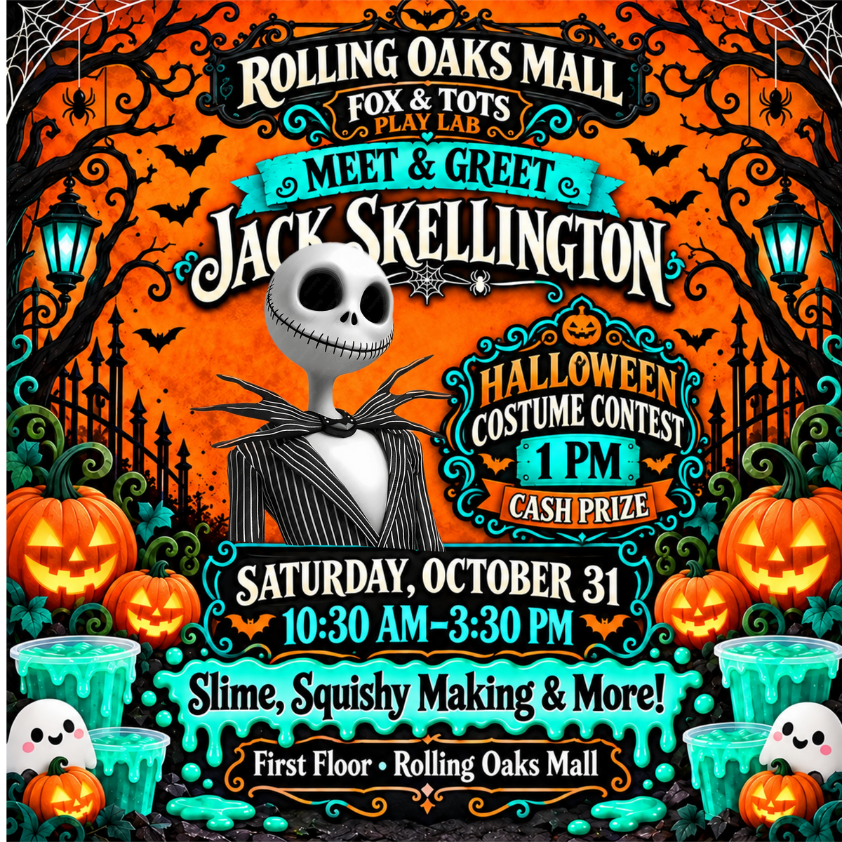 MEET JACK! Slime & crafts!! SAT 10/31 10:30-3:30- ROLLING OAKS 1pm costume contest