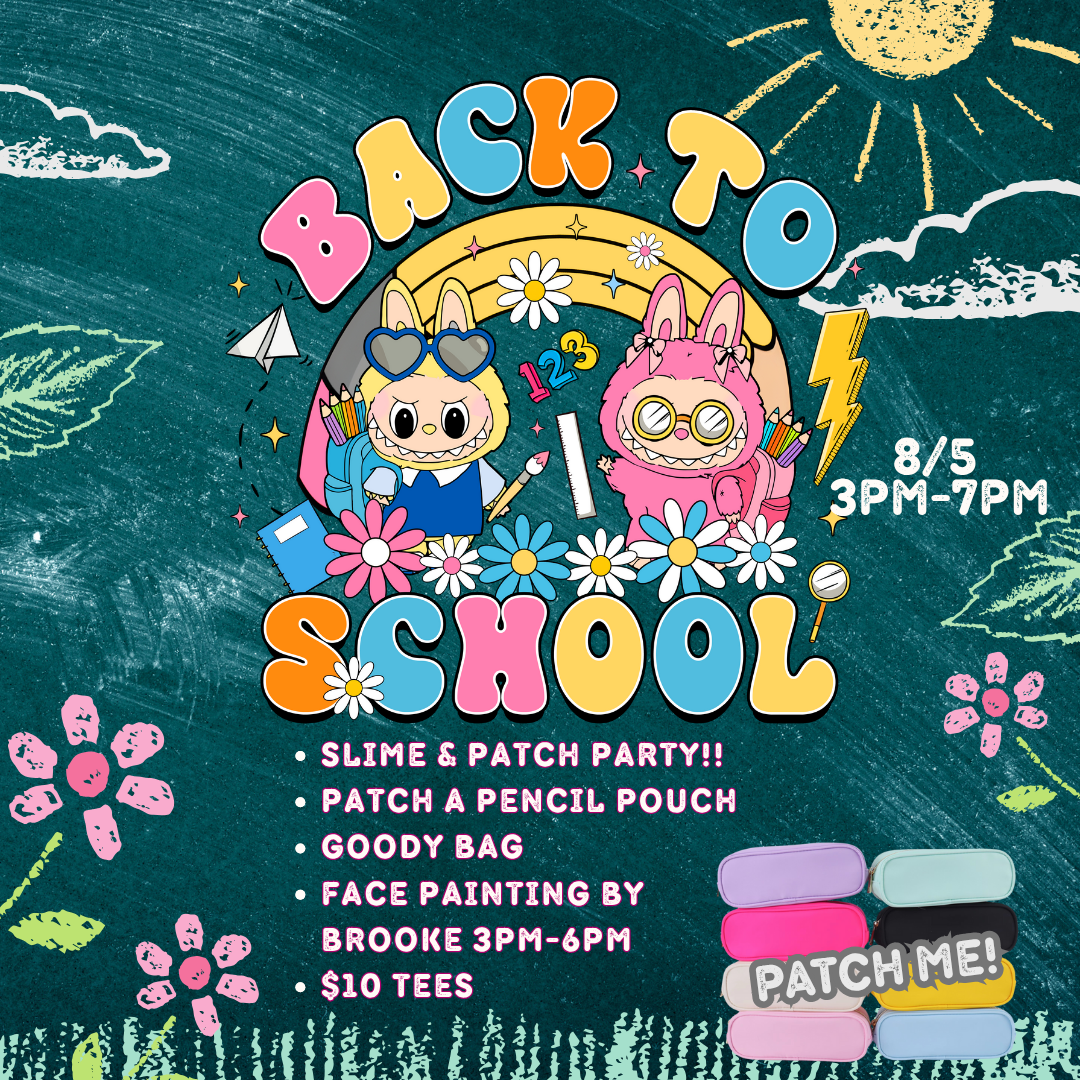 BACK TO SCHOOL LABUBU 8/5 3pm-7pm