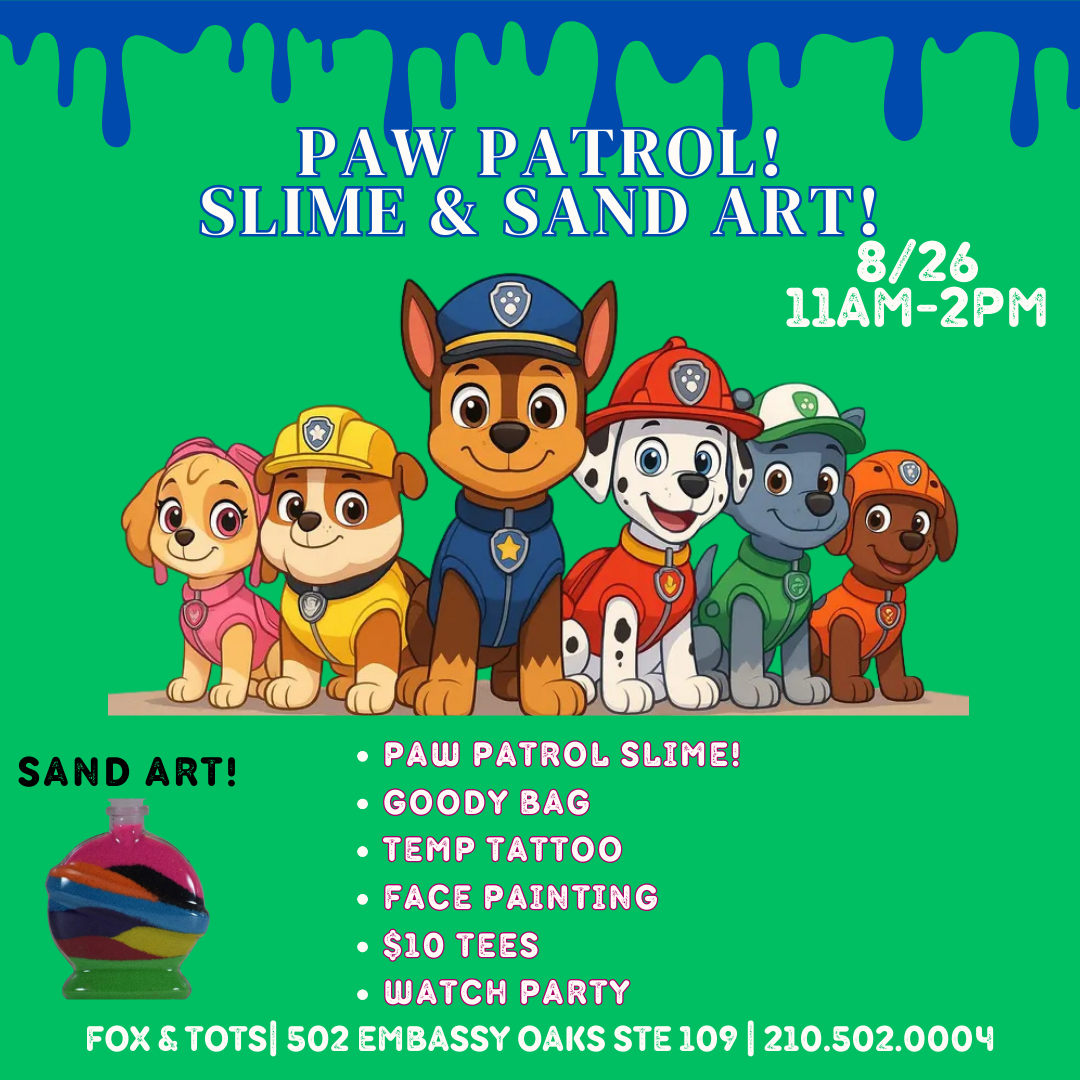 TODDLER TUESDAY PAW PATROL SLIME & SAND ART 8/26 11am-2pm