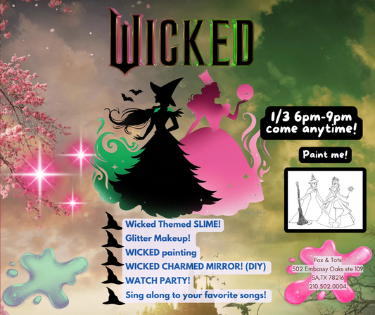 WICKED GOOD TIME! - slime, paint & Charm activitiy! 1/3 6pm/9pm - come anytime