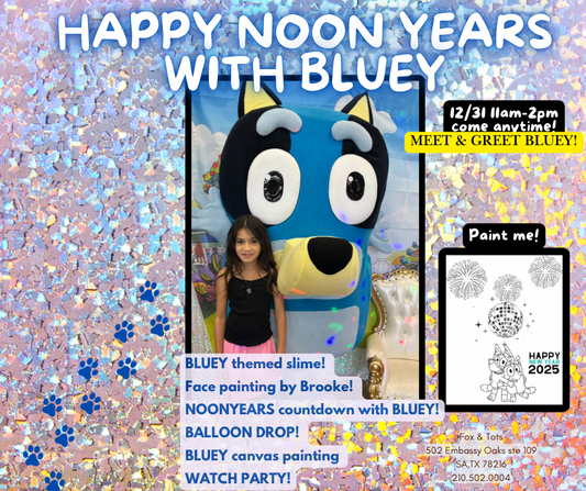 NOON YEARS COUNTDOWN W BLUEY! - slime & paint!