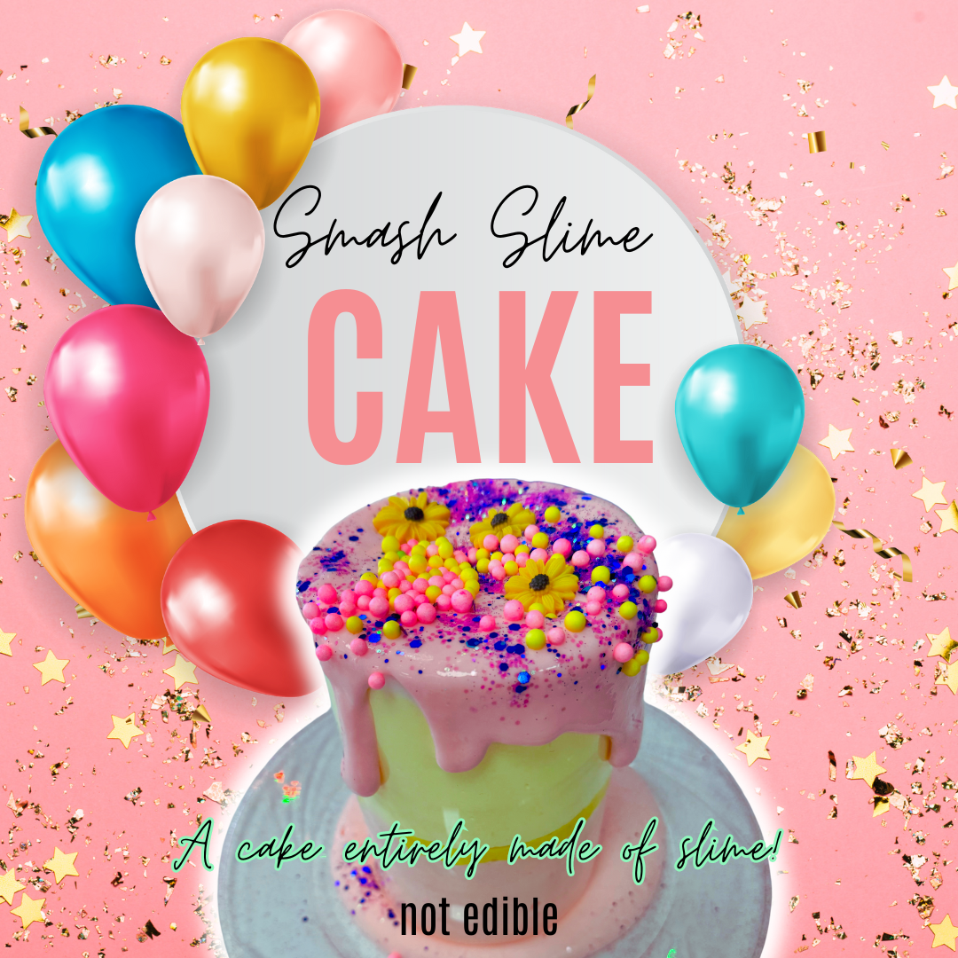 SMASH CAKE SLIME SESSION