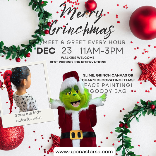 MERRY GRINCHMAS 12/23 11am-3pm face painting! Slime, painting , charm decorating!