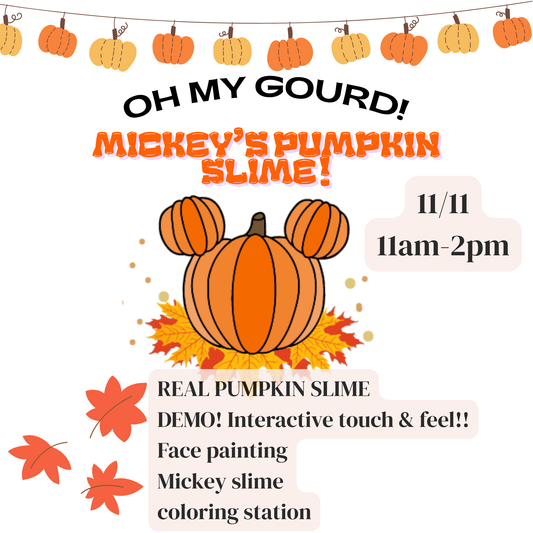 OH MY GOURD!! REAL Mickey Pumpkin Slime 11/11 11am-2pm