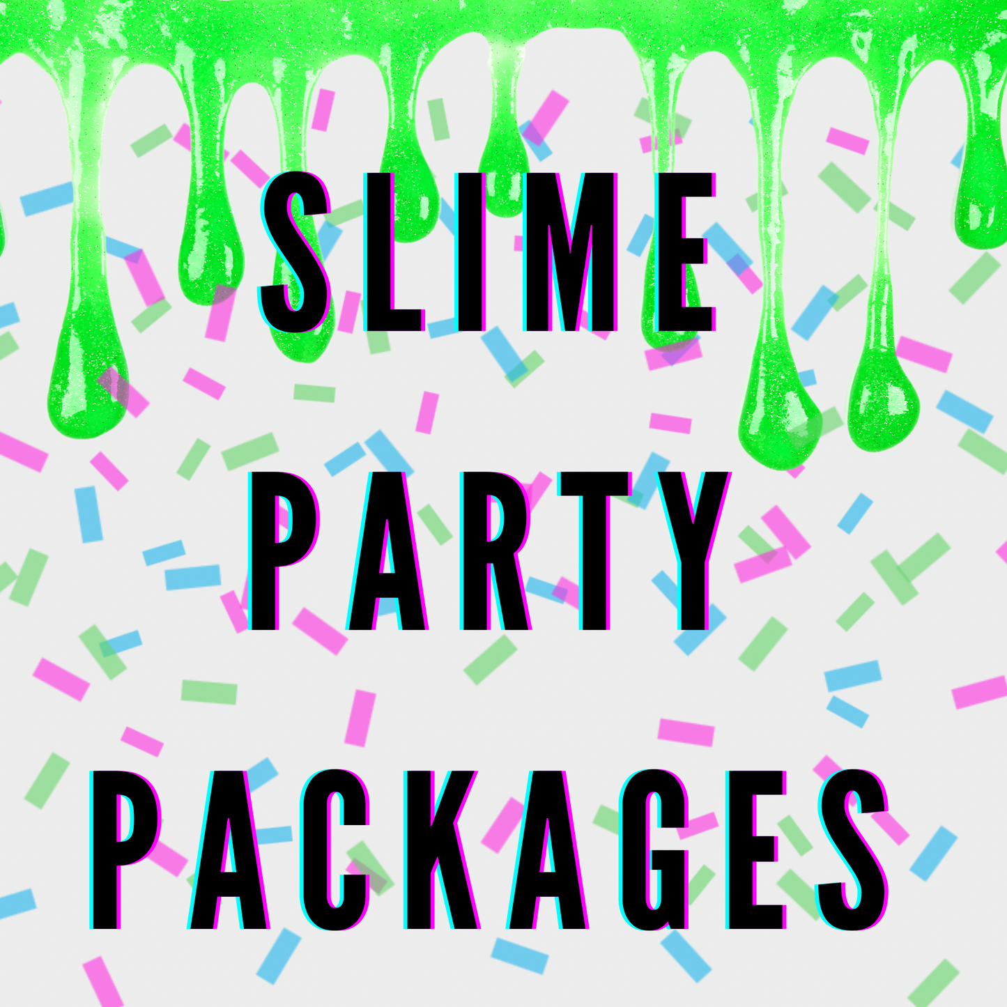 Book Your slime Party!
