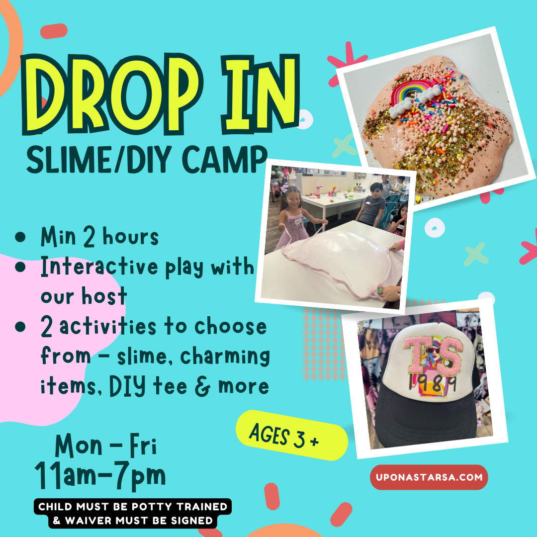 DROP IN SLIME CAMP M-F only