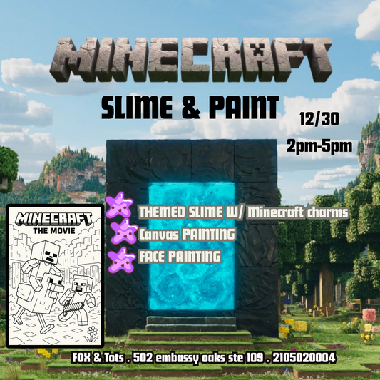 MINECRAFT SLIME & PAINT 12/30 2pm-5pm