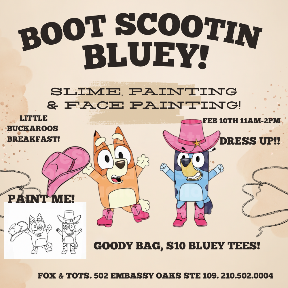 BOOT SCOOTIN BLUEY 11am-2pm / 2/10/26