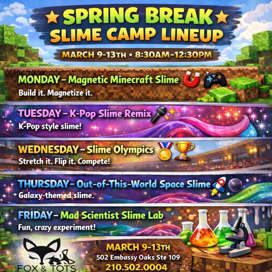 SPRING BREAK SLIME CAMP 3/9-3/13-8:30-12:30